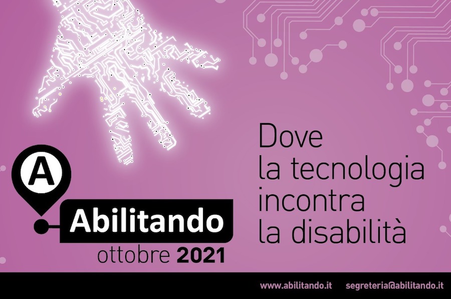 Abilitando 2021: dove la tecnologia incontra la disabilità
